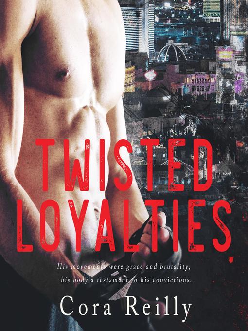 Title details for Twisted Loyalties by Cora Reilly - Wait list